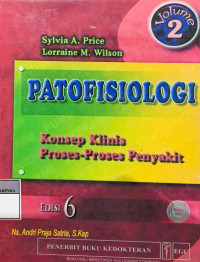 Patofisiologi ; konsep klinis proses-proses penyakit volume 2