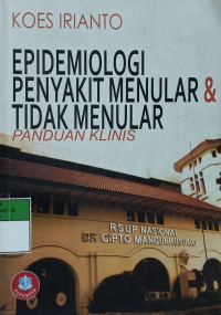 Epidemiologi penyakit menular & tidak menular : panduan klinis