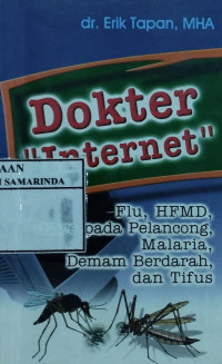 Dokter internet : flu,HFMD, diare pada pelancong, malaria, demam berdarah, tifus