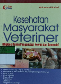 Kesehatan masyarakat veteriner : higiene bahan pangan asal hewan dan zoonosis