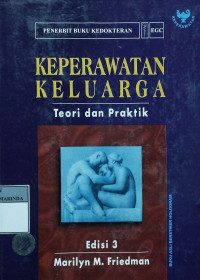 Keperawatan keluarga : teori dan praktik