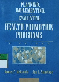 Planning, implementing, and ecaluating health promotion programs a primer (copy)