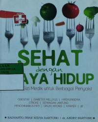 Sehat dengan gaya hidup : terapi gizi medik untuk berbagai penyakit