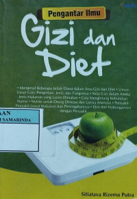 Pengantar ilmu gizi dan diet