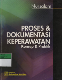 Proses & dokumentasi keperawatan konsep & praktik