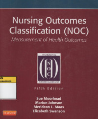 Nursing outcomes classification (NOC) : measurement of health outcomes 5th Ed