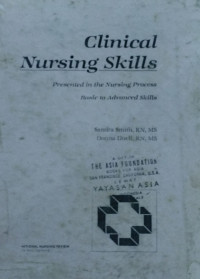 Clinical nursing skills presented in the nursing process basic to advanced skills (copy)