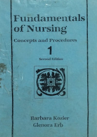 Fundamentals of nursing : concepts and procedures