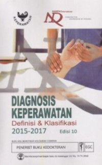 Diagnosis keperawatan : definisi & klasifikasi 2015-2017