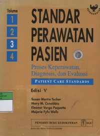 Image of Standar perawatan pasien : proses keperawatan, diagnosis, dan evaluasi Vol 3