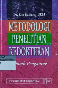 Metodologi penelitian kedokteran sebuah pengantar