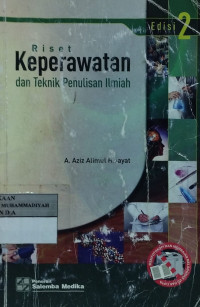 Riset keperawatan dan teknik penulisan ilmiah