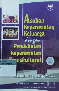 Asuhan keperawatan keluarga dengan pendekataan keperawatan transkultural