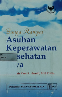 Bunga rampai asuhan keperawatan kesehatan jiwa