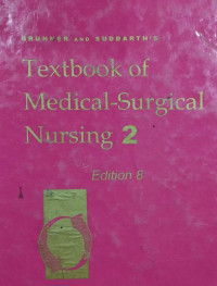 Textbook of medical-surgical nursing 2 Ed 8