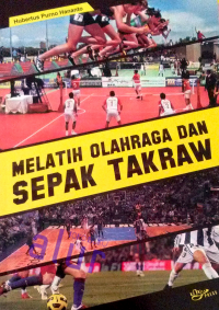 Melatih olahraga dan sepak takraw (menujuh prestasi puncak)