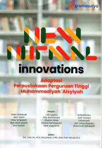 New normal innovations : adaptasi perpustakaan perguruan tinggi muhammadiyah aisyiyah