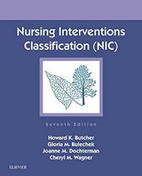 Nursing interventions classification (NIC) 7th Ed