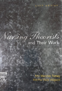 Nursing theorists and their work Ed 6