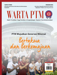 Warta PTM: PTM mewujudkan generasi milenial bertakwa dan berkemajuan