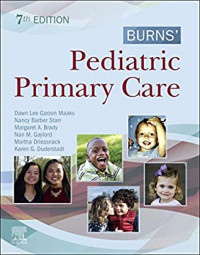 Burns' pediatric primary care 7th Ed