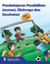 Pembelajaran pendidikan jasmani olahraga dan kesehatan SMP/MTs