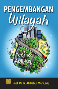 Image of Pengembangan wilayah : teori & aplikasi
