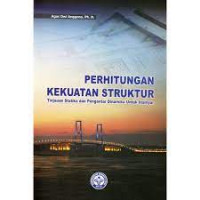 Perhitungan kekuatan struktur tinjauan statika dan pengantar dinamika untuk insinyur