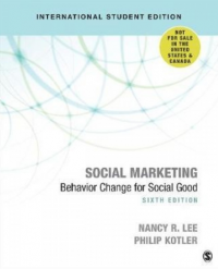 Social marketing : behavior change for social good 6th Ed