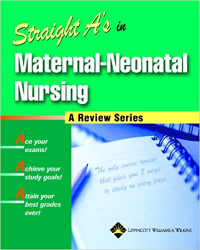 Straight a's in maternal-neonatal nursing a review series