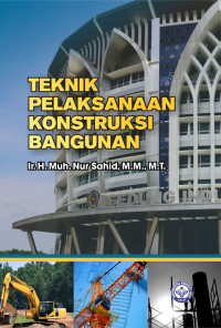 Teknik pelaksanaan konstruksi bangunan