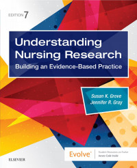 Understanding nursing research building an evidence-based practice 7th Ed